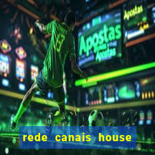 rede canais house of the dragon